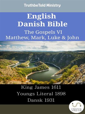 cover image of English Danish Bible--The Gospels VI--Matthew, Mark, Luke & John